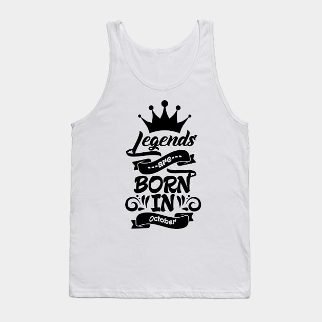 Legends are born in October Tank Top by Kuys Ed